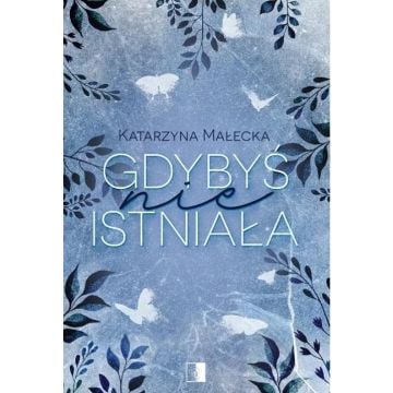 Gdybyś nie istniała