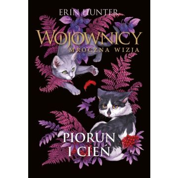 Wojownicy. Mroczna wizja T.2 Piorun i cień