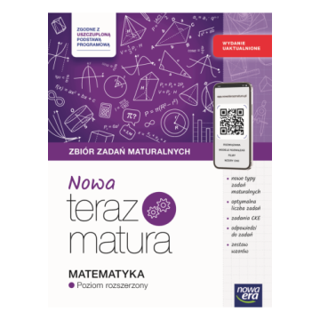 NOWA Teraz Matura 2026. Matematyka. Zbiór zadań maturalnych z materiałami cyfrowymi. WYDANIE UAKTUALNIONE