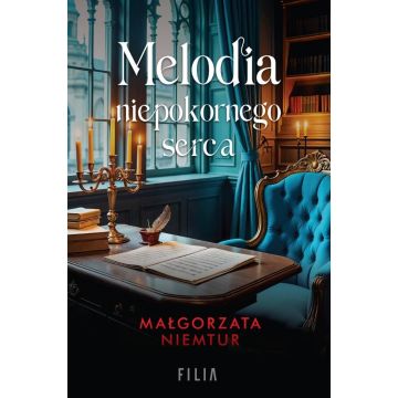 Melodia niepokornego serca