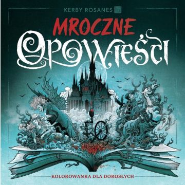 Mroczne opowieści. Kolorowanka dla dorosłych