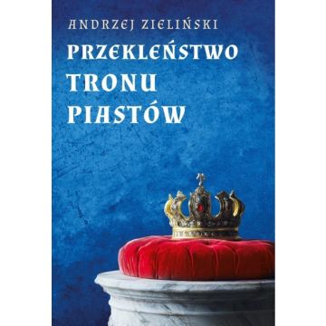 Przekleństwo tronu Piastów