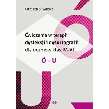 Ćwiczenia w terapii dysleksji i dysortografii ó-u