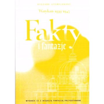 Watykan 1939-1945. Fakty i fantazje