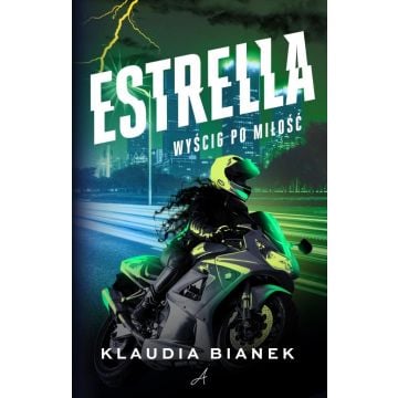 Estrella. Wyścig po miłość