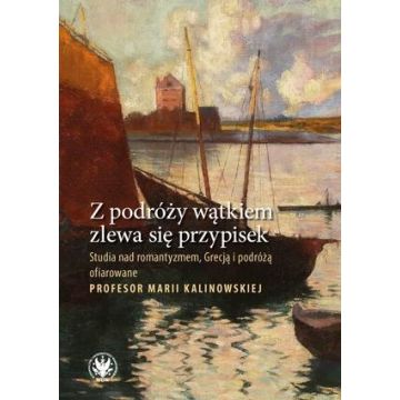 Z podróży wątkiem zlewa się przypisek