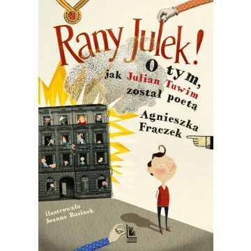Rany Julek! O tym, jak Julian Tuwim został poetą