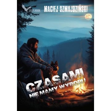 Czasami nie mamy wyboru