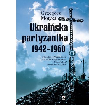 Ukraińska partyzantka 1942-1960