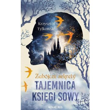 Zabójcze sekrety. Tajemnica Księgi Sowy