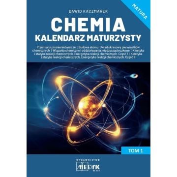 Chemia Kalendarz Maturzysty Tom 1