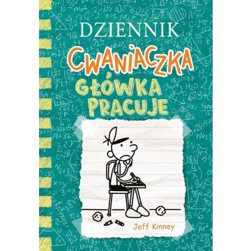 Dziennik cwaniaczka 18. Główka pracuje