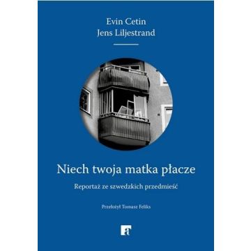 Niech twoja matka płacze