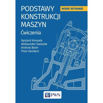 Podstawy konstrukcji maszyn. Ćwiczenia