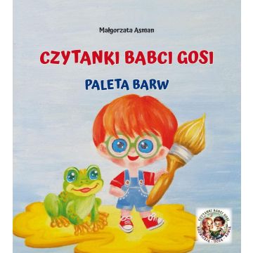 Czytanki babci Gosi. Paleta barw