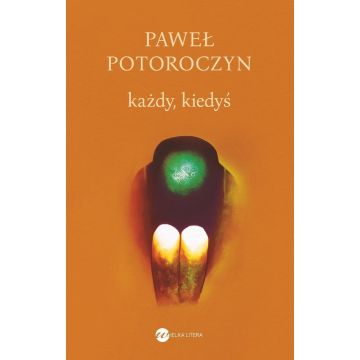 Każdy, kiedyś