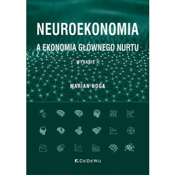 Neuroekonomia a ekonomia głównego nurtu w.2