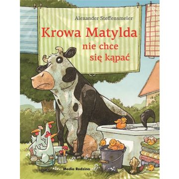 Krowa Matylda nie chce się kąpać BR