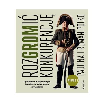 RozGROMić konkurencję. Sprawdzone w boju...