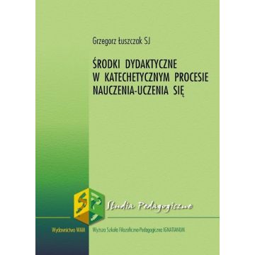 Środki dydaktyczne w katechetycznym procesie..