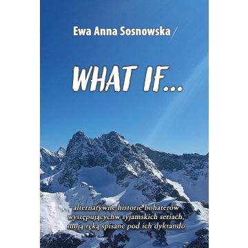 What if...