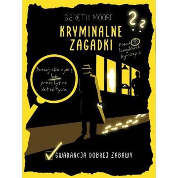 Kryminalne zagadki. Ponad 90 łamigłówek logicznych