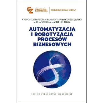 Automatyzacja i robotyzacja procesów biznesowych