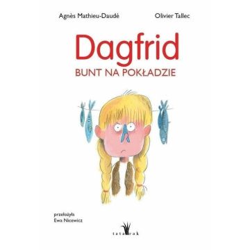 Dagfrid. Bunt na pokładzie