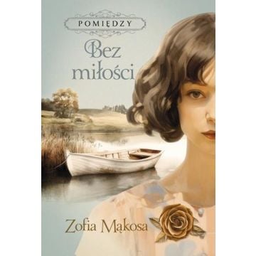 Pomiędzy T.2 Bez miłości