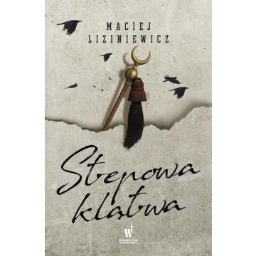 Żegota Nadolski T.4 Stepowa klątwa