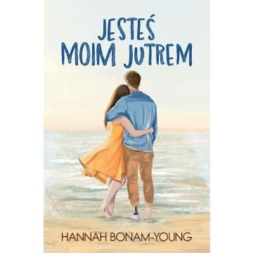 Jesteś moim jutrem