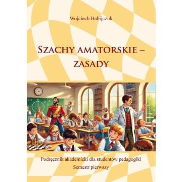 Szachy amatorskie - zasady