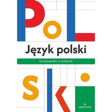 Język polski. Encyklopedia w tabelach