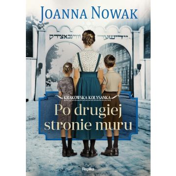 Krakowska kołysanka T.2Po drugiej stronie muru