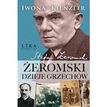 Żeromski. Dzieje grzechów