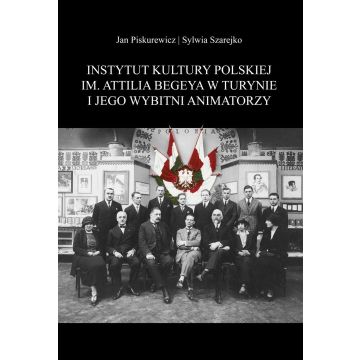 Instytut Kultury Polskiej im. Attilia Begeya...