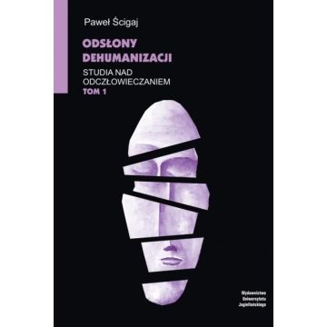 Studia nad odczłowieczaniem T.1