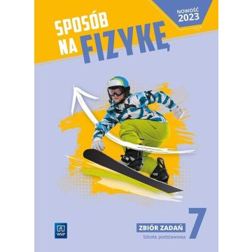 Fizyka SP 7 Sposób na fizykę zbiór zadań