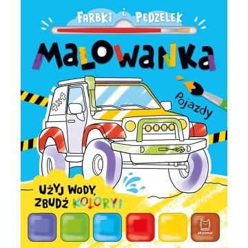 Farbki i pędzelek. Malowanka. Użyj wody, zbudź...