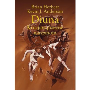 Legendy Diuny T.2 Diuna. Krucjata przeciw maszynom