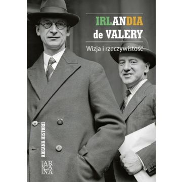 Irlandia de Valery. Wizja i rzeczywistość