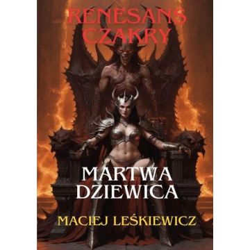 Renesans czakry. Martwa Dziewica