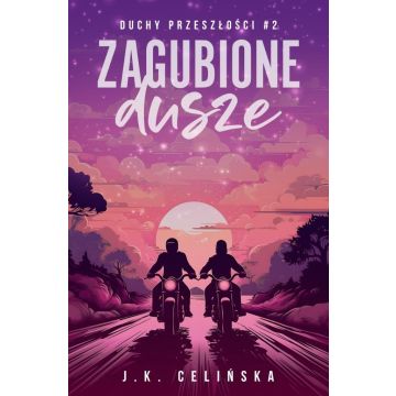 Duchy przeszłości T.2 Zagubione dusze