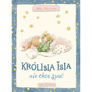 Królisia Isia nie chce spać