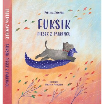 Fuksik. Piesek z parkingu