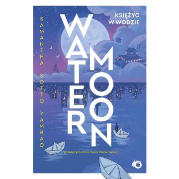 Water Moon. Księżyc w wodzie