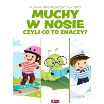 Muchy w nosie czyli co to znaczy?