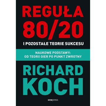 Reguła 80/20 i pozostałe teorie sukcesu