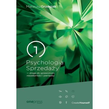 Psychologia sprzedaży - droga do sprawczości...