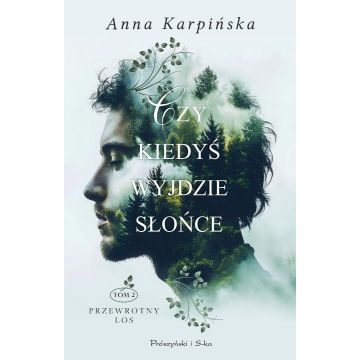 Czy kiedyś wyjdzie słońce